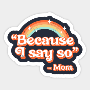 Mom said Sticker